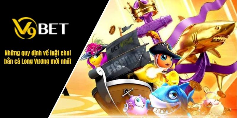 bắn cá Long Vương