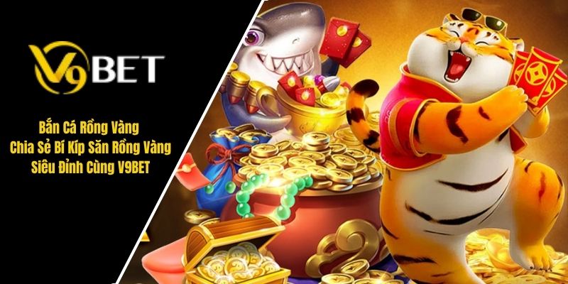 bắn cá rồng vàng