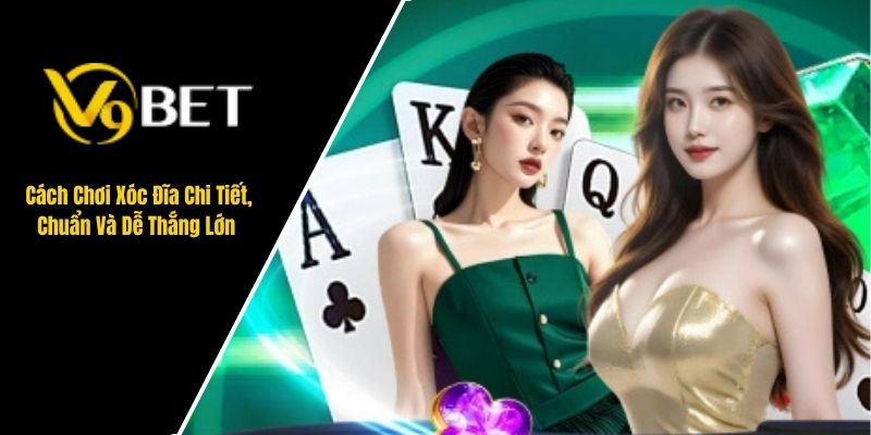 cách chơi xóc đĩa