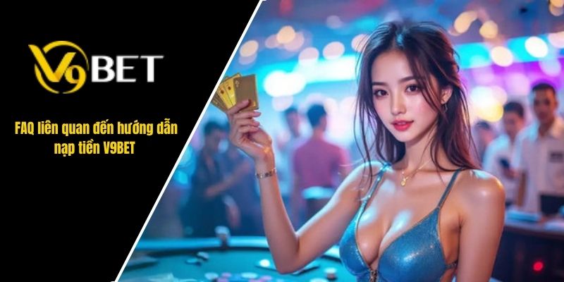 nạp tiền V9BET