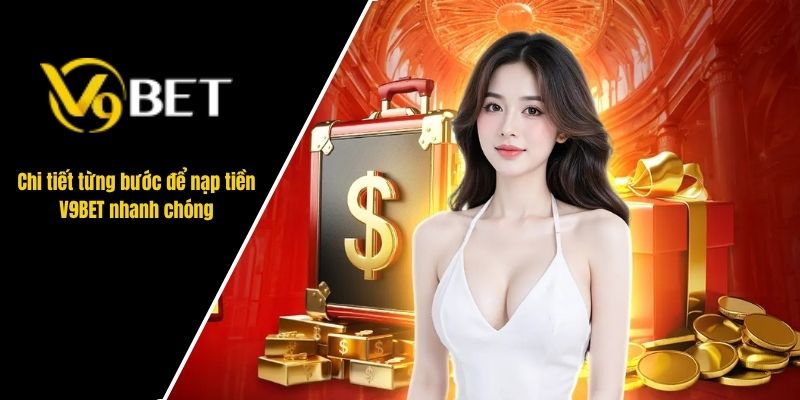 nạp tiền V9BET