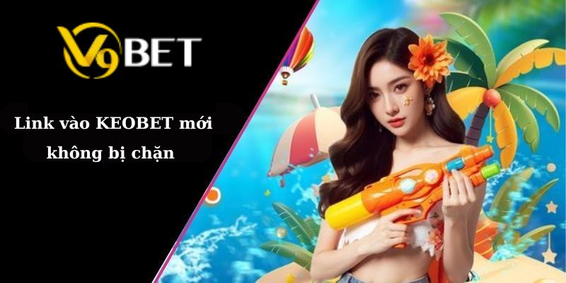 Link vào V9BET mới không bị chặn 