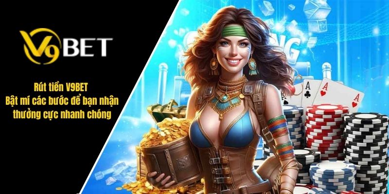 rút tiền v9bet frame